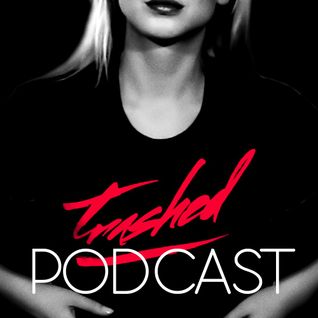 Tommy Trash Presents Trashed Radio: Episode 47