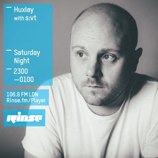 Rinse FM Show - Huxley w/ Sven Von Thulen - 16th May 2015