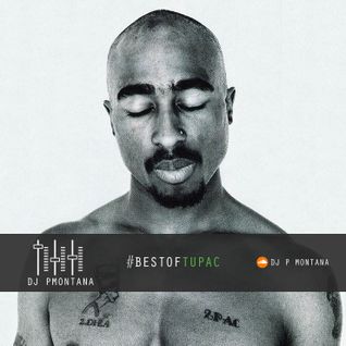 Best Of Tupac Mix @DJ_PMontana