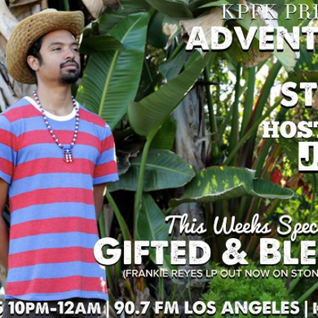 ADVENTURES IN STEREO w/ G.B. aka Gifted & Blessed