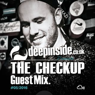 DEEPINSIDE presents THE CHECKUP (Exclusive Guest Mix) #02