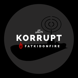 Korrupt x FatKidOnFire (Six Sunsets SUB FM promo) mix