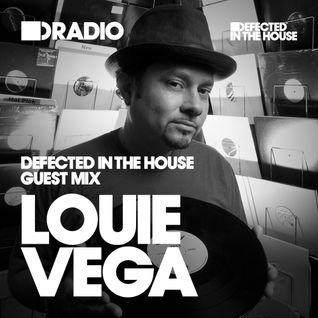 Defected In The House Radio Show 09.09.16 Guest Mix Louie Vega