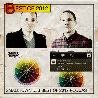 BEST OF 2012 ✖ SMALLTOWN DJS