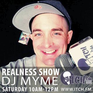DJ Myme - The Realness Show 164