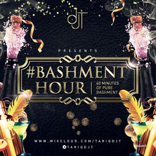 #BashmentHour (Dancehall, Bashment, Afro) - @TariqDJT