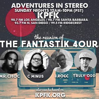 Adventures In Stereo w/ The Fantastik 4our