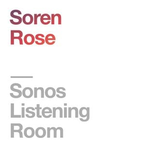 Sonos Listening Room: Soren Rose