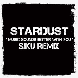 Stardust Music Sounds Better With You Giraffage Remix