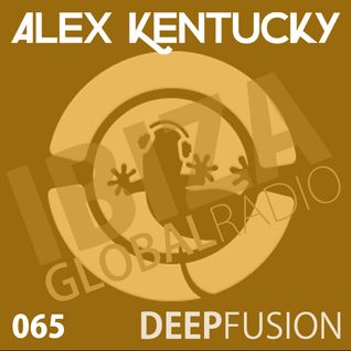 065.DEEPFUSION @ IBIZAGLOBALRADIO (Alex Kentucky) 13/12/16