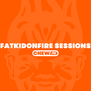 FatKidOnFire Sessions Volume 20 (hosted by FKOF)