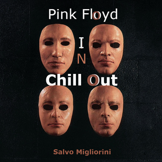 Pink Floyd In Chillout by Salvo Migliorini