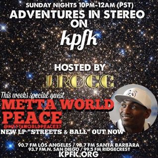 ADVENTURES IN STEREO w/ METTA WORLD PEACE