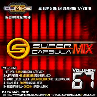 #SuperCapsulaMix - #Volumen67 - by @DjMikeRaymond