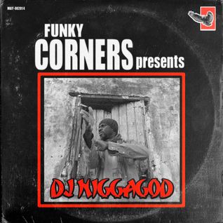 Funky Corners Show #236 Featuring DJ N***agod 09-10-2016