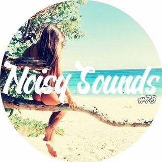 Noisy Sounds #78 ★ Vocal Deep House Summer Mix 2016 ★ Mixed by Brenno Rozenblit