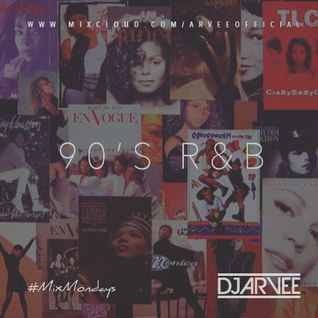 #MixMondays 90'S R&B @DJARVEE