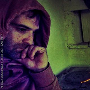 All Time ( Underground ) Classic 2004-2006 Part 4