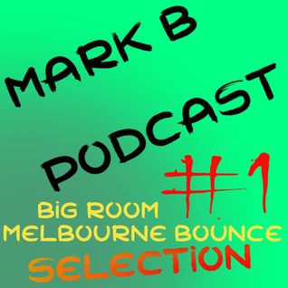Mark B Podcast #1