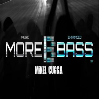 MiKelCuGGa - MoreBass 14