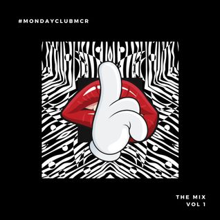 #MondayClubMCR - The Mix 001