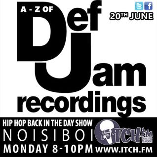 Noisiboi - Hiphopbackintheday Show 29 - Def Jam records