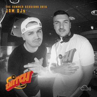 Switch | The Summer Sessions 2016 | JAM DJs