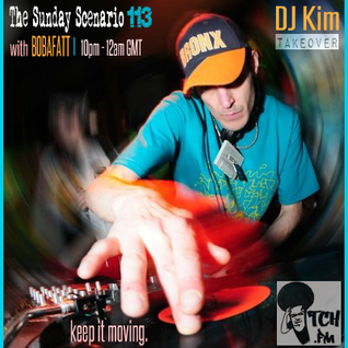 Bobafatt - The Sunday Scenario 113 - DJ Kim