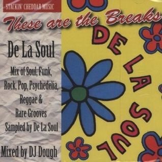 DJ Dough These are the Breaks - De La Soul