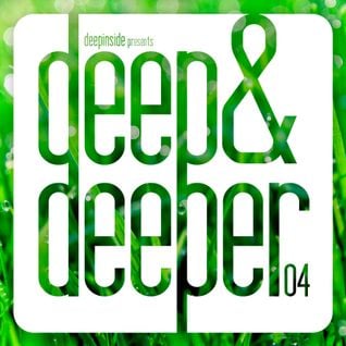 DEEPINSIDE presents DEEP & DEEPER Vol.04