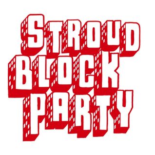 Stroud Block Party Calling ...September 2016