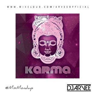 #MixMondays KARMA PROMO MIX @DJARVEE