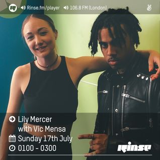 The Lily Mercer Show | Rinse FM | July 17th 2016 | Vic Mensa