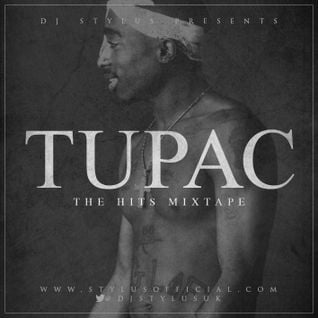@DjStylusUK - Tupac The Hits Mixtape (20 Year Anniversary)