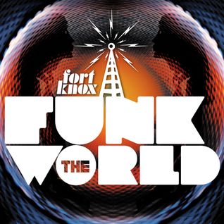 Fort Knox Five presents "Funk The World 02"