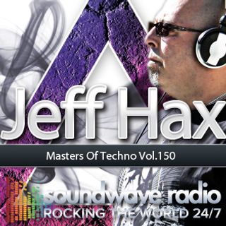 Jeff Hax's Masters Of Techno Vol.150