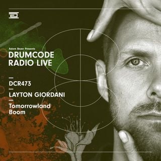 DCR473 – Drumcode Radio Live – Layton Giordani live from Tomorrowland, Boom