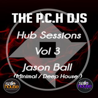 P.C.H DJs Jason Ball Hub Sessions Vol 3