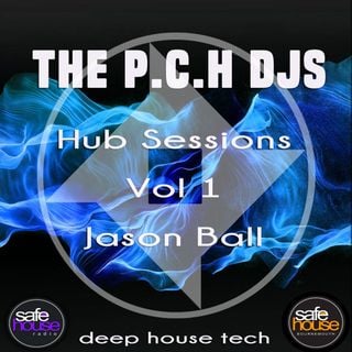 P.C.H DJs Jason Ball Hub House Sessions Vol 1