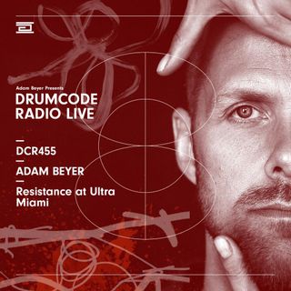 DCR455 – Drumcode Radio Live - Adam Beyer live from Resistance Island, Miami