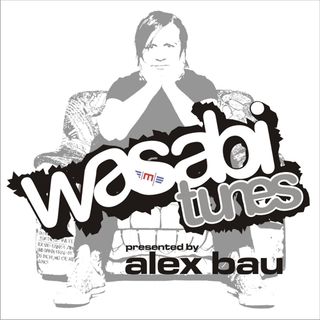 Alex Bau presents: Wasabi Tunes #79 - Essen