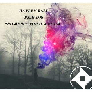 Hayley Ball P.C. H Djs "No Mercy for Delirium"
