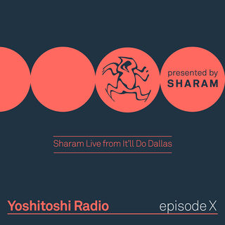 Sharam - Yoshitoshi Radio 010 (live at It'll Do, Dallas) - 07-Oct-2017