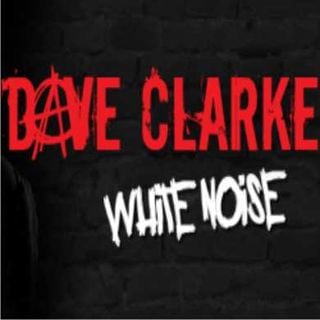 White Noise 564 (with Dave Clarke) - 24 Octubre 2016