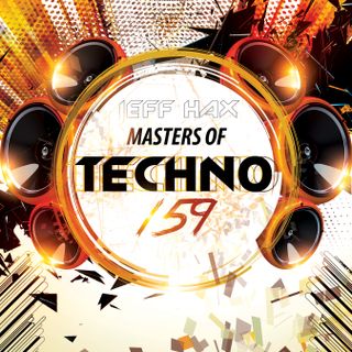 Masters Of Techno Vol.159 by Jeff Hax