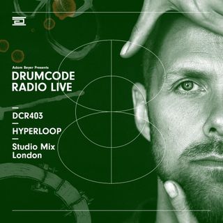 DCR403 - Drumcode Radio Live - Hyperloop Studio Mix