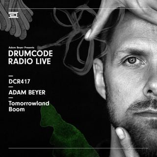 DCR417 - Drumcode Radio Live - Adam Beyer live from Tomorrowland, Boom