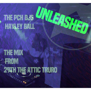 PCH DJs Hayley Ball "Unleashed" with Chelsea Singh & Ry Spenceley 29 July 23