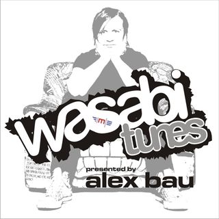 Alex Bau presents: Wasabi Tunes # 87 - Saigon