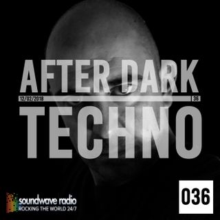 After Dark Techno 12/02/2018 on soundwaveradio.net